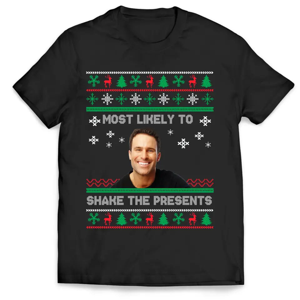 Most Likely To Shake The Presents - Personalized Sweatshirt, Christmas Gift