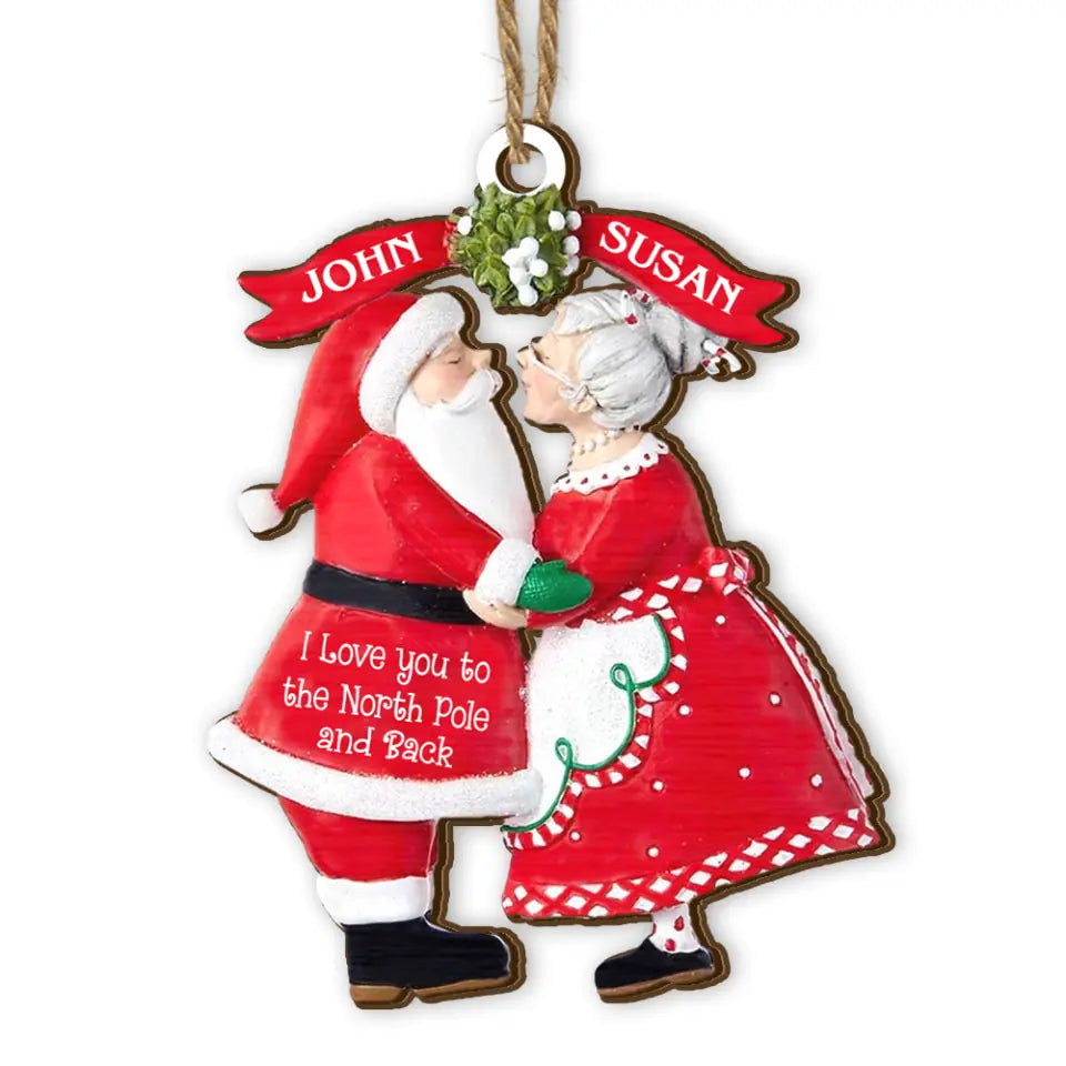 I Love You To The North Pole And Back - Personalized Wooden Ornament