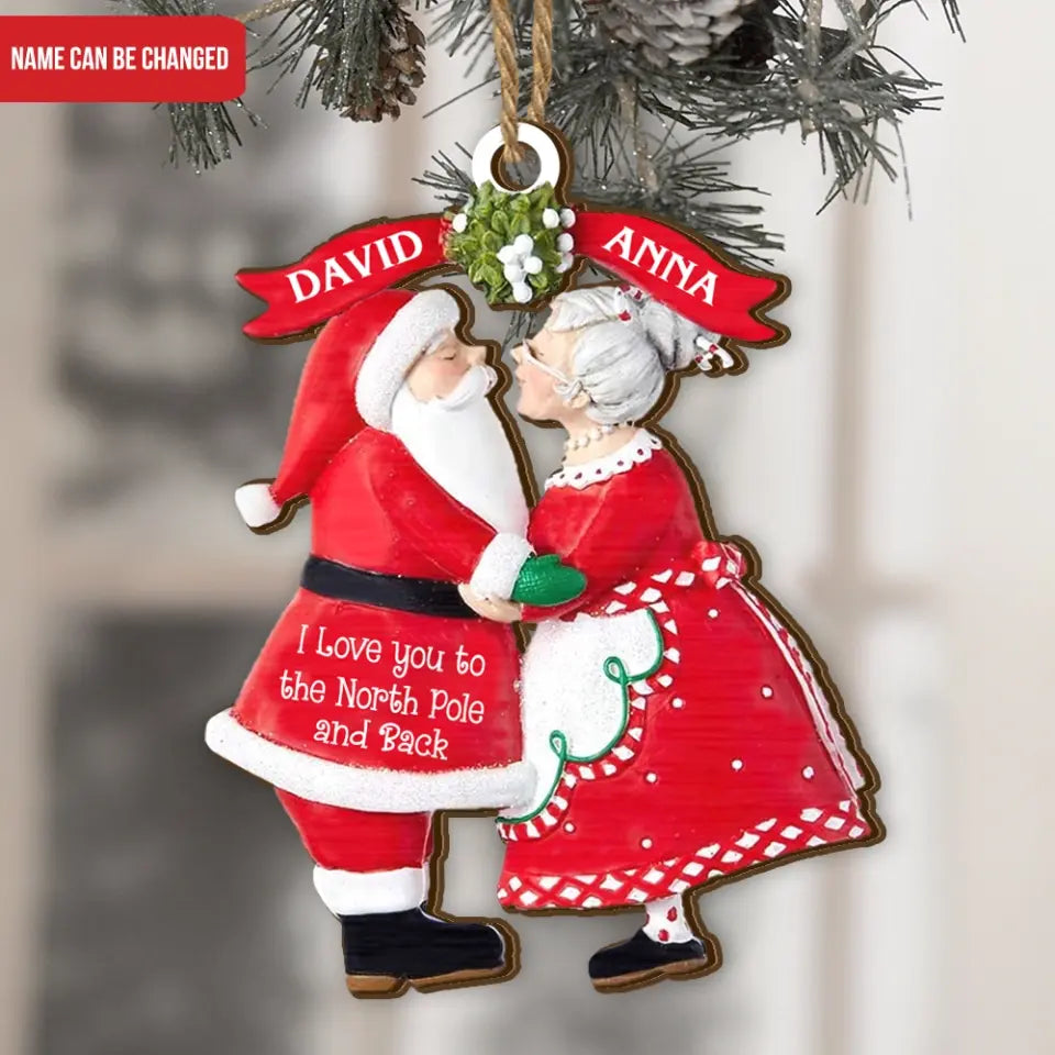 I Love You To The North Pole And Back - Personalized Wooden Ornament