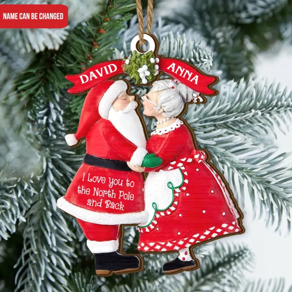I Love You To The North Pole And Back - Personalized Wooden Ornament