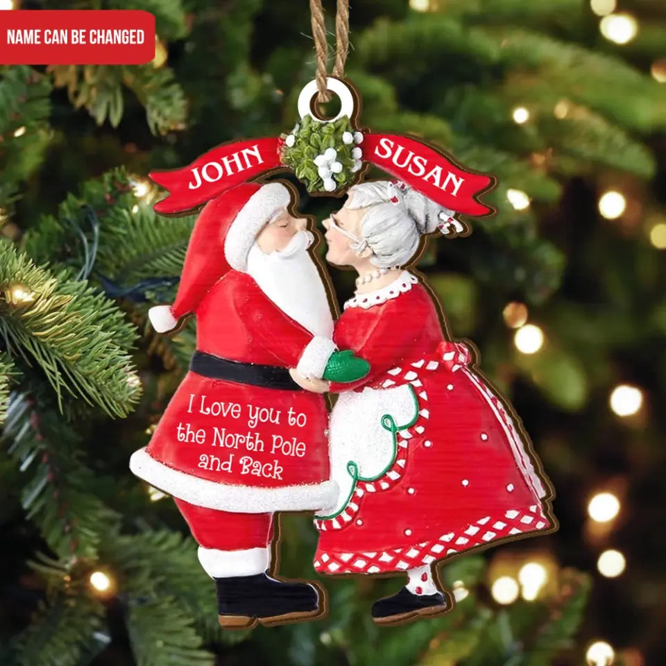I Love You To The North Pole And Back - Personalized Wooden Ornament
