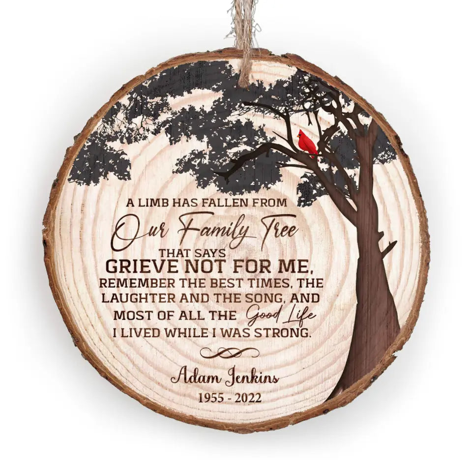 A Limb Has Fallen From Our Family Tree - Personalized Wood Slice Ornament, Christmas Gift, Sympathy Gift