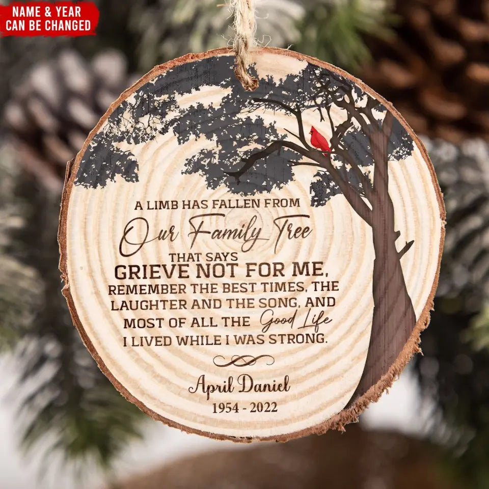 A Limb Has Fallen From Our Family Tree - Personalized Wood Slice Ornament, Christmas Gift, Sympathy Gift