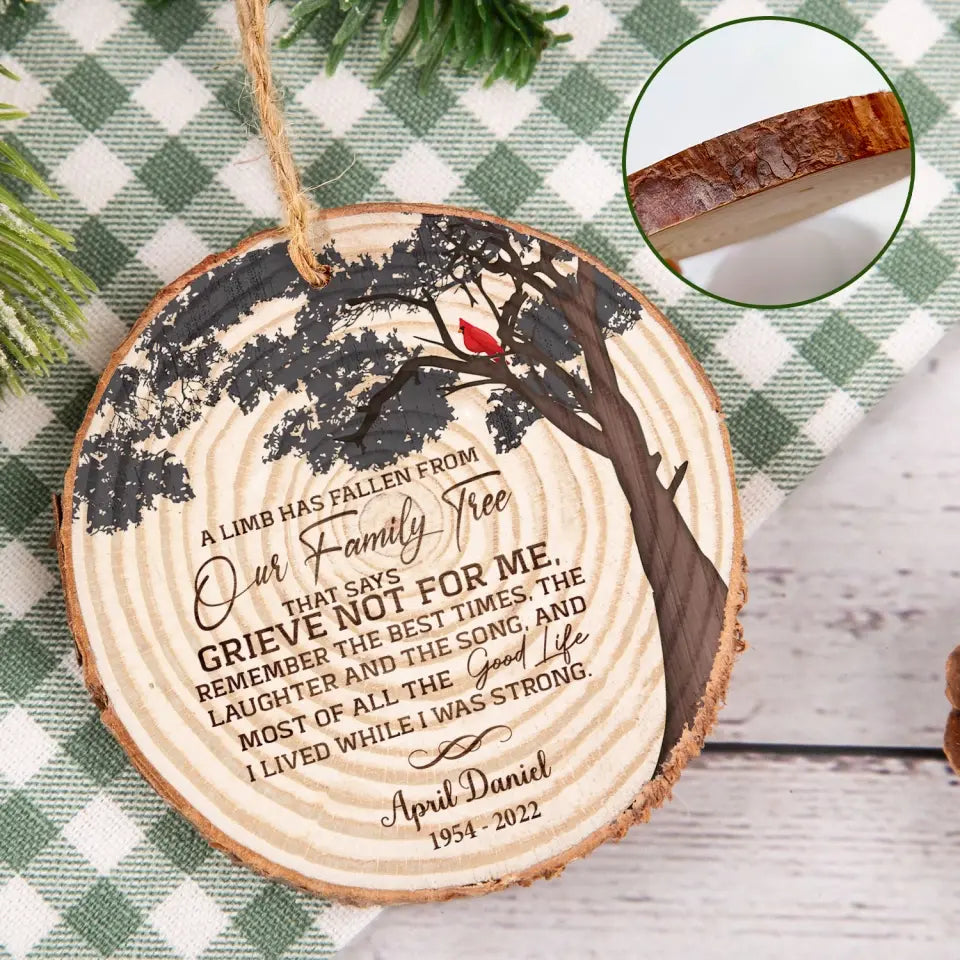 A Limb Has Fallen From Our Family Tree - Personalized Wood Slice Ornament, Christmas Gift, Sympathy Gift