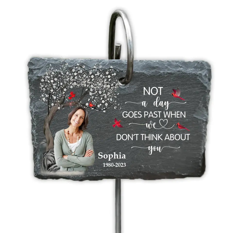 Not A Day Goes Past When We Don’t Think About You - Personalized Garden Slate
