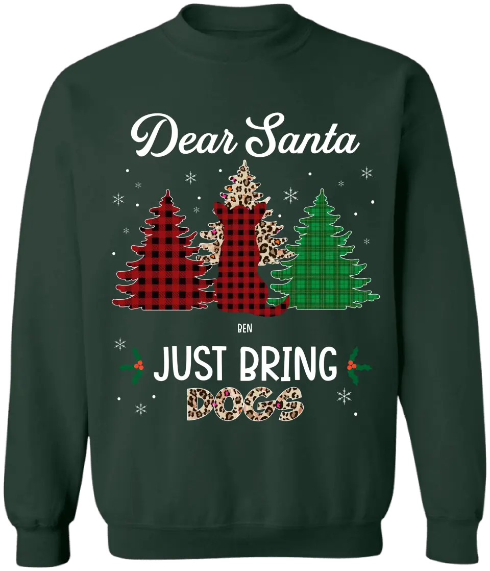 Dear Santa Just Bring Dogs - Personalized T-Shirt, Christmas Gift