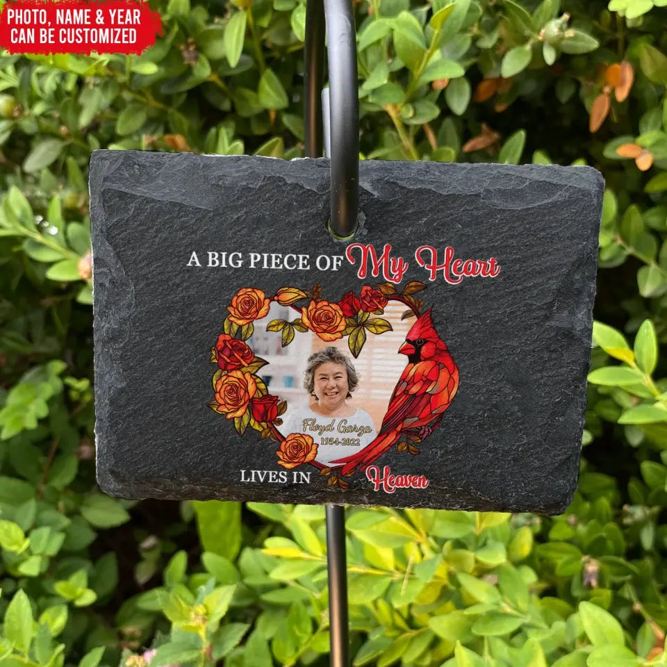 A Big Piece Of My Heart Lives In Heaven - Personalized Garden Slate, Remembrance Gift