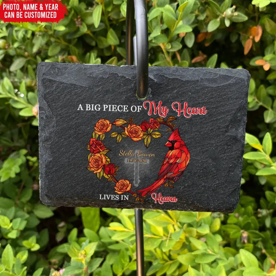 A Big Piece Of My Heart Lives In Heaven - Personalized Garden Slate, Remembrance Gift