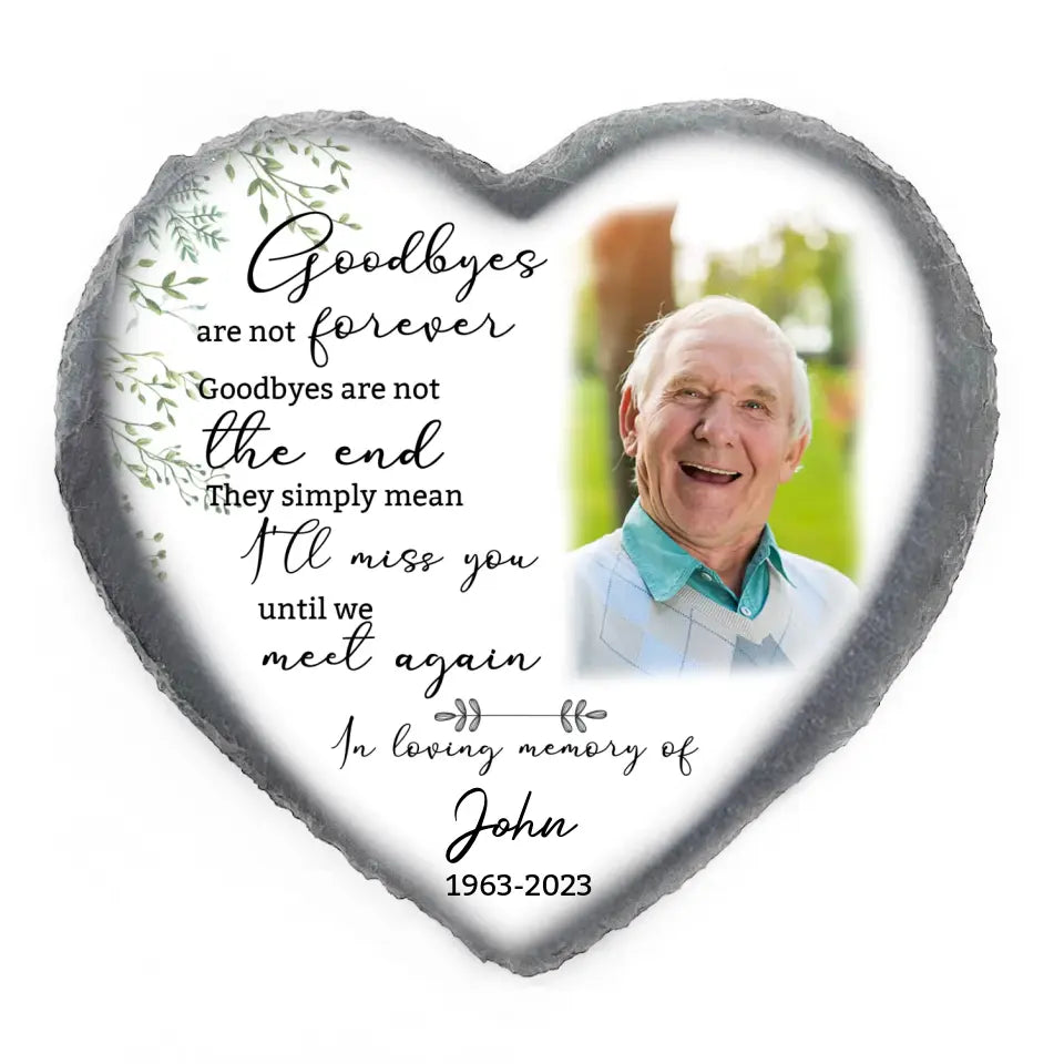 Goodbyes Are Not Forever - Personalized Memorial Stone, Sympathy Gift