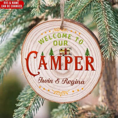 Welcome To Our Camper - Personalized Wood Slice Ornament