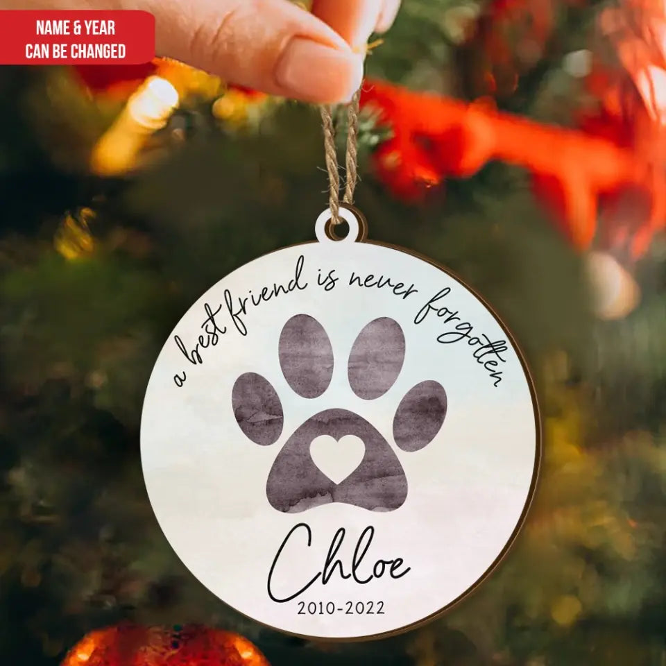 A Best Friend Is Never Forgotten - Personalized Wooden Ornament, Memorial Gift