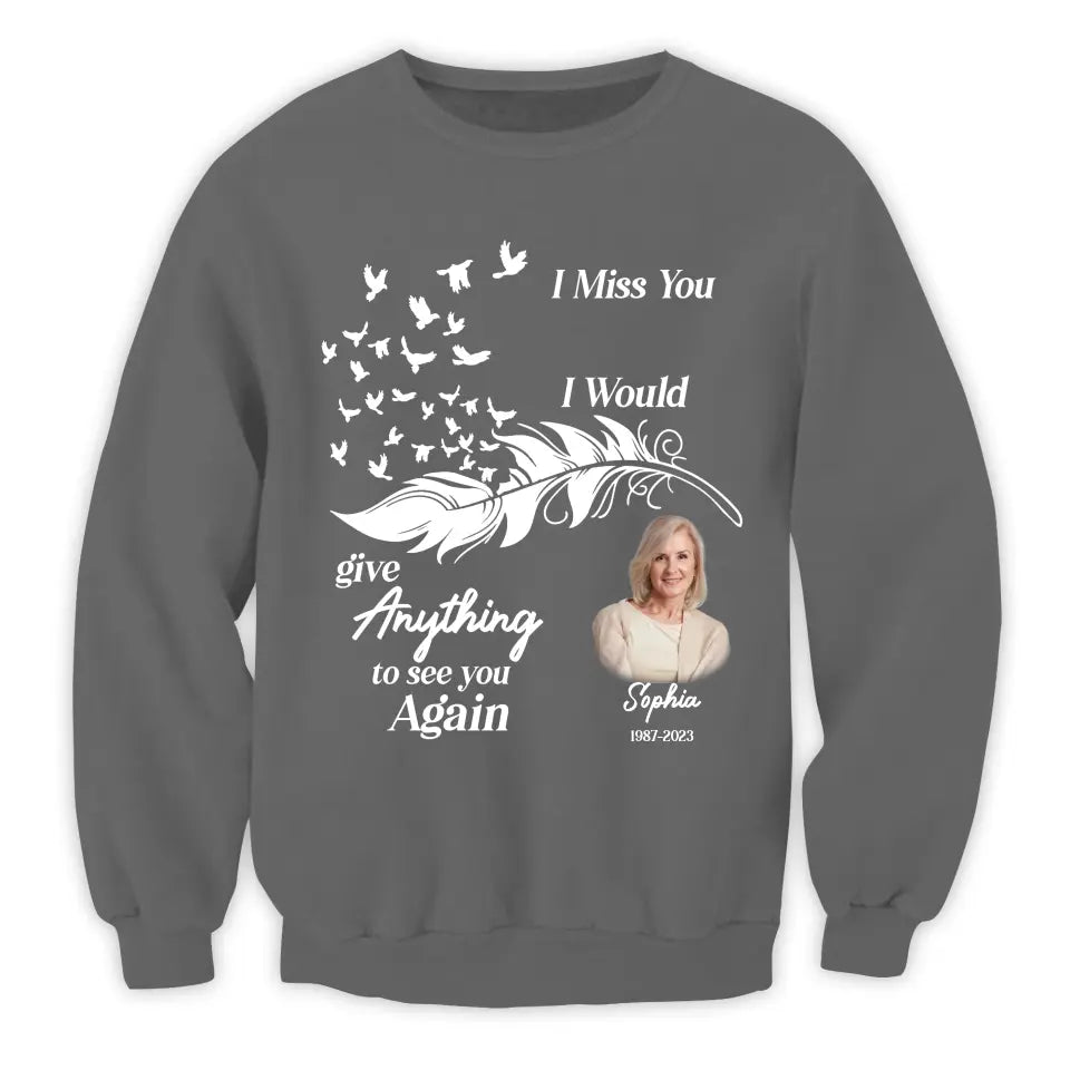 I Miss You Husband I Would Give Anything To See You Again - Personalized T-Shirt, Memorial Gift