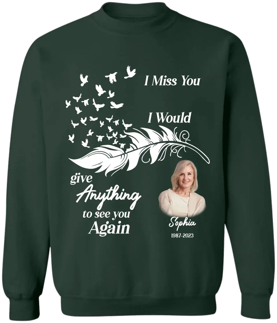 I Miss You Husband I Would Give Anything To See You Again - Personalized T-Shirt, Memorial Gift