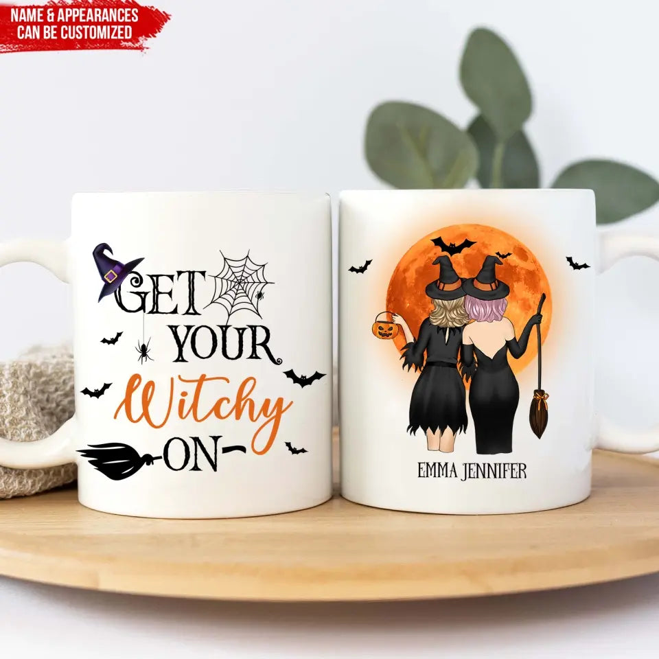 Get Your Witchy On - Personalized Mug, Halloween Gift - M76