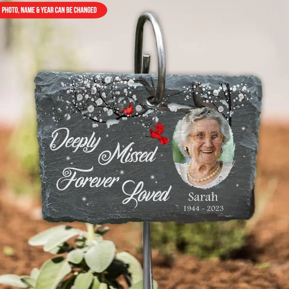 Deeply Missed Forever Loved - Personalized Garden Slate - GS63
