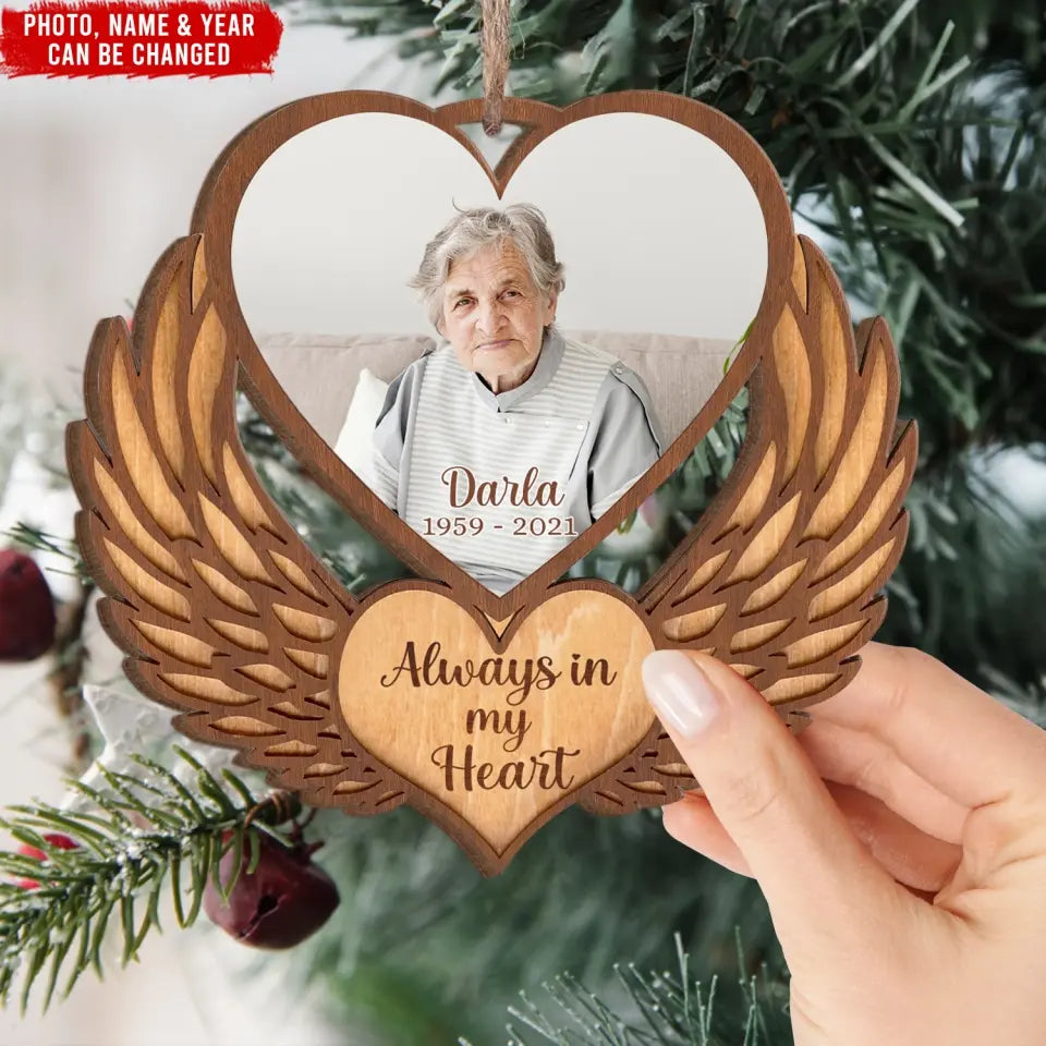 Always In My Heart - Personalized Wooden Ornament, Gift For Christmas - ORN81