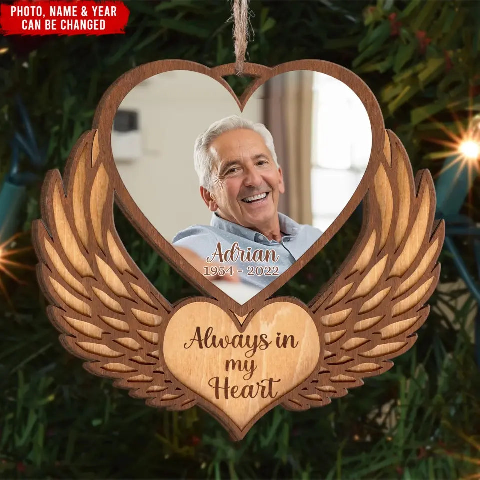 Always In My Heart - Personalized Wooden Ornament, Gift For Christmas - ORN81