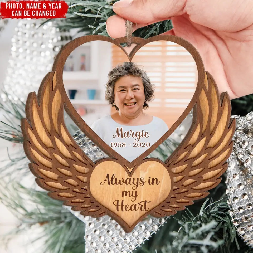 Always In My Heart - Personalized Wooden Ornament, Gift For Christmas - ORN81