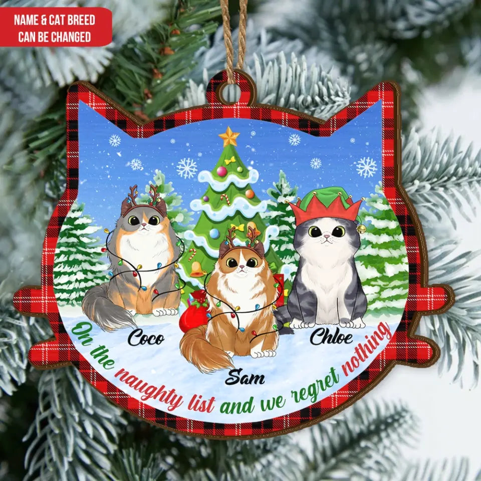 On The Naughty List And We Regret Nothing - Personalized Wooden Ornament, Gift For Cat Lovers - ORN85