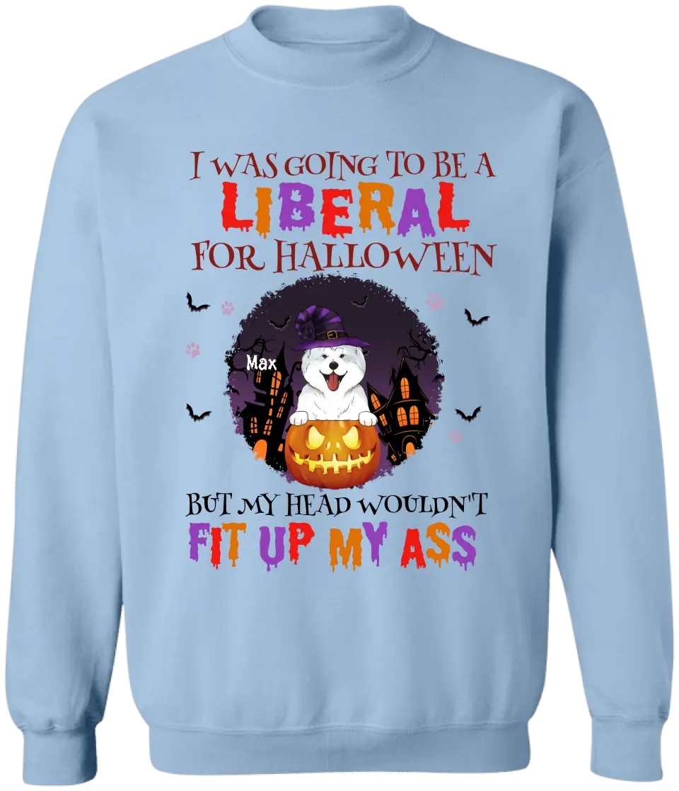 I Was Going To Be A Liberal For Halloween - Personalized T-Shirt, Gift For Halloween - TS1015