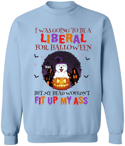 I Was Going To Be A Liberal For Halloween - Personalized T-Shirt, Gift For Halloween - TS1015