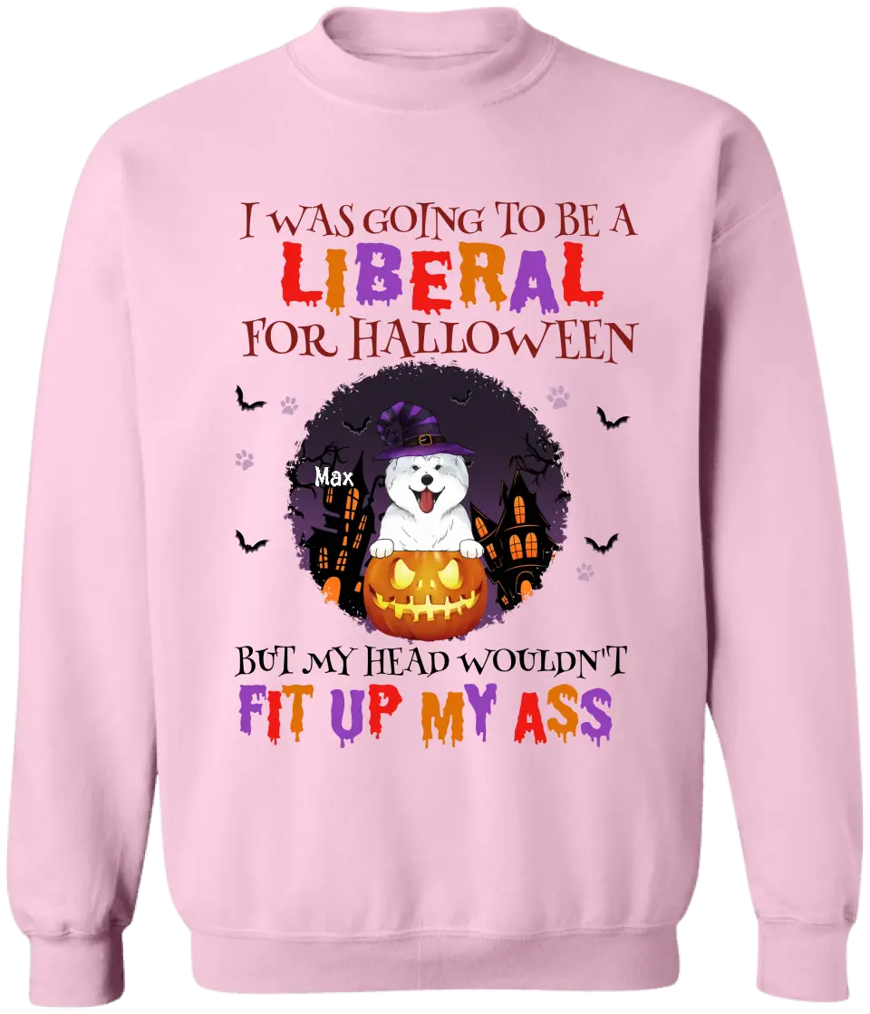 I Was Going To Be A Liberal For Halloween - Personalized T-Shirt, Gift For Halloween - TS1015