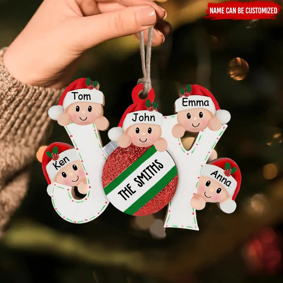 Joy Family - Personalized Wooden Ornament, Gift For Christmas - ORN98