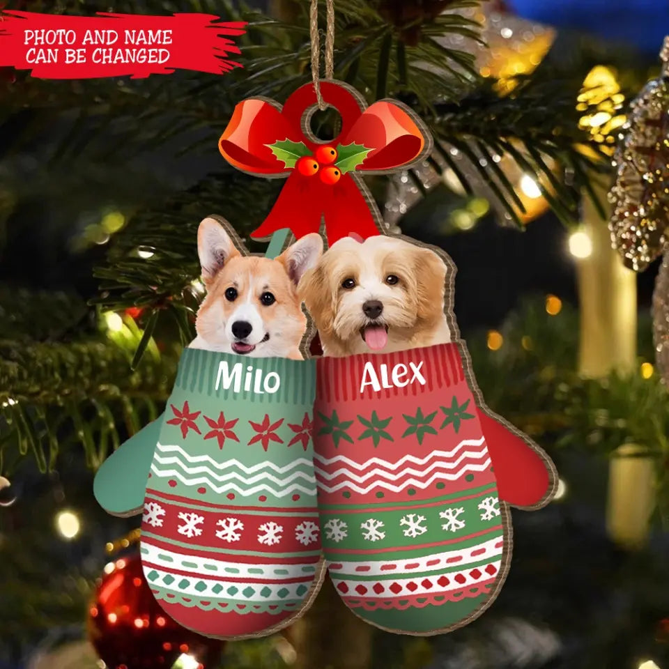 Dogs Inside Your Gloves Christmas Holiday - Personalized Wooden Ornament, Christmas Gift For Dog Lovers - ORN101