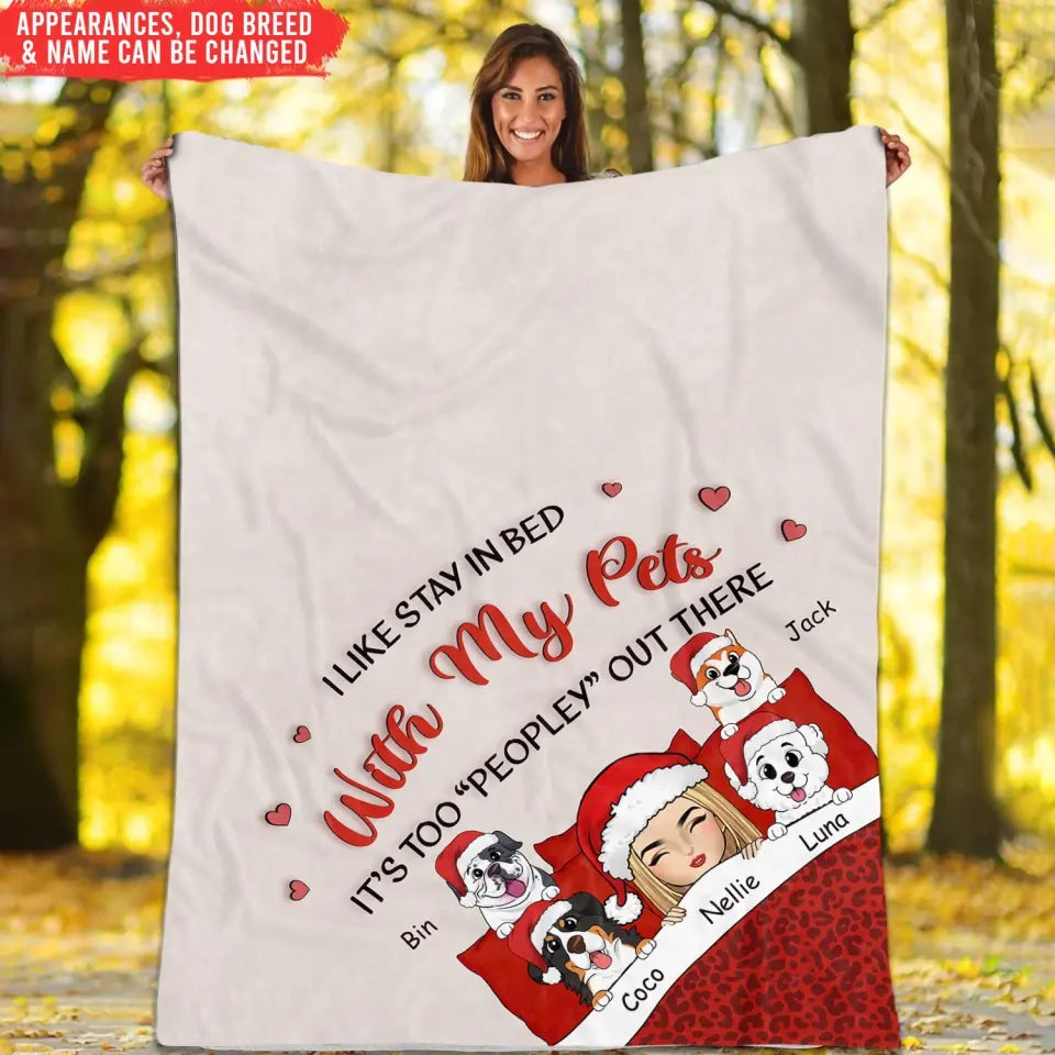 I Like Stay In Bed With My Pets - Personalized Blanket - BL29