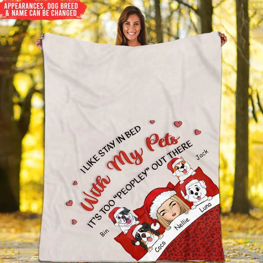 I Like Stay In Bed With My Pets - Personalized Blanket - BL29