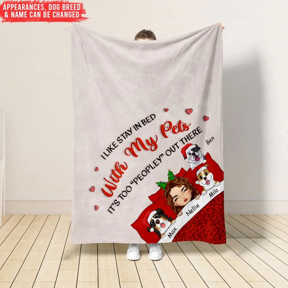 I Like Stay In Bed With My Pets - Personalized Blanket - BL29