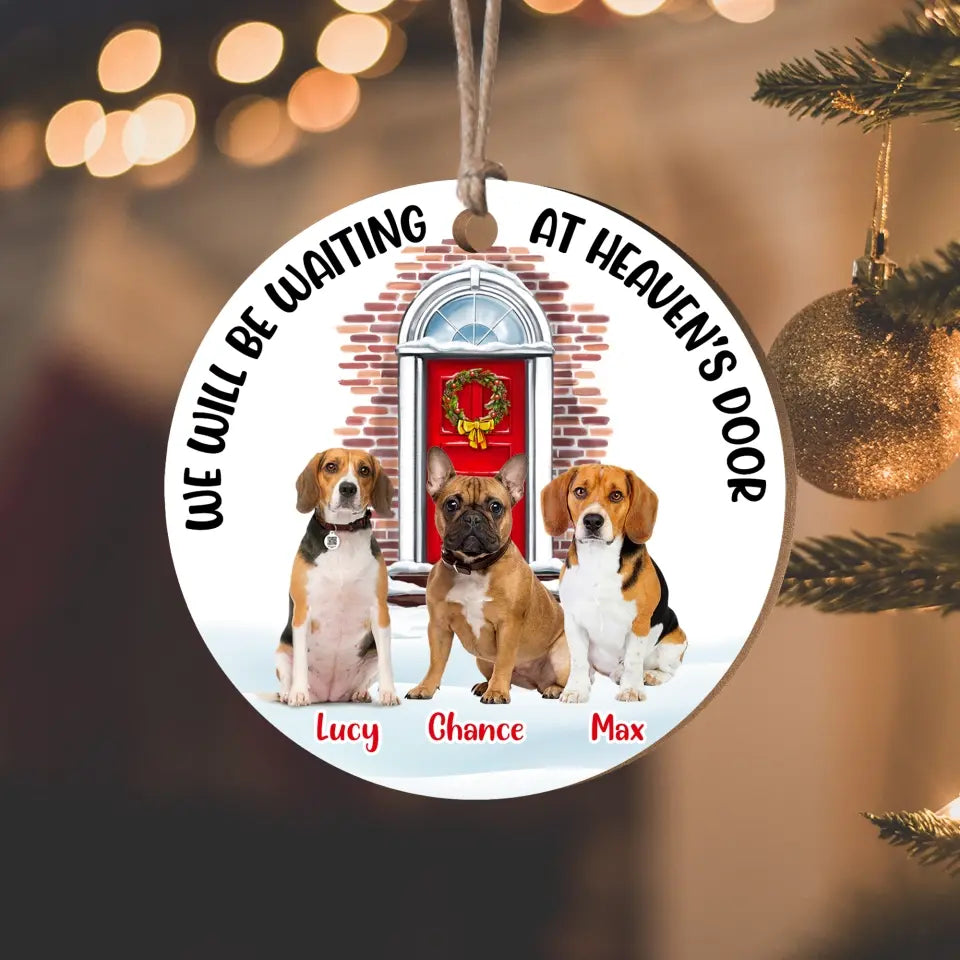 I Will Be Waiting At Heaven’s Door - Personalized Wooden Ornament, Gift For Christmas - ORN108
