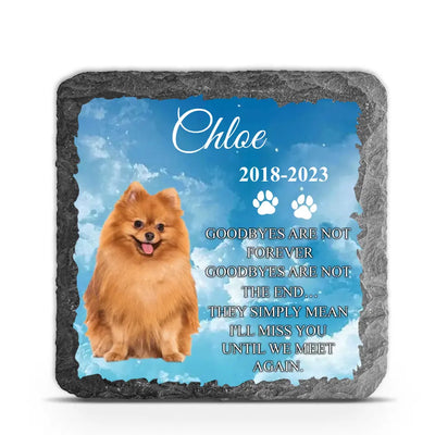 Goodbyes Are Not Forever - Personalized Memorial Stone, Pet Loss Gift - MS63