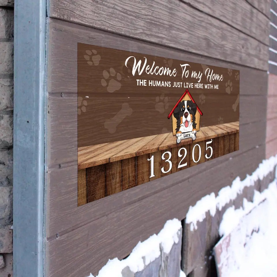 Welcome To Our Home The Humans Just Live Here With Us - Personalized Curb Decal, Gift For Dog Lovers - CD02