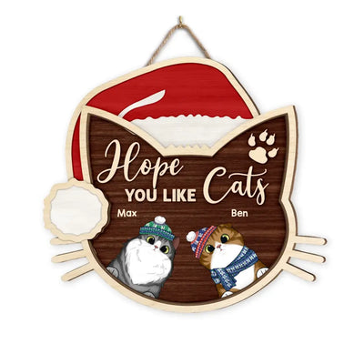 Hope You Like Cats - Personalized Wooden Sign, Gift For Christmas - DS645