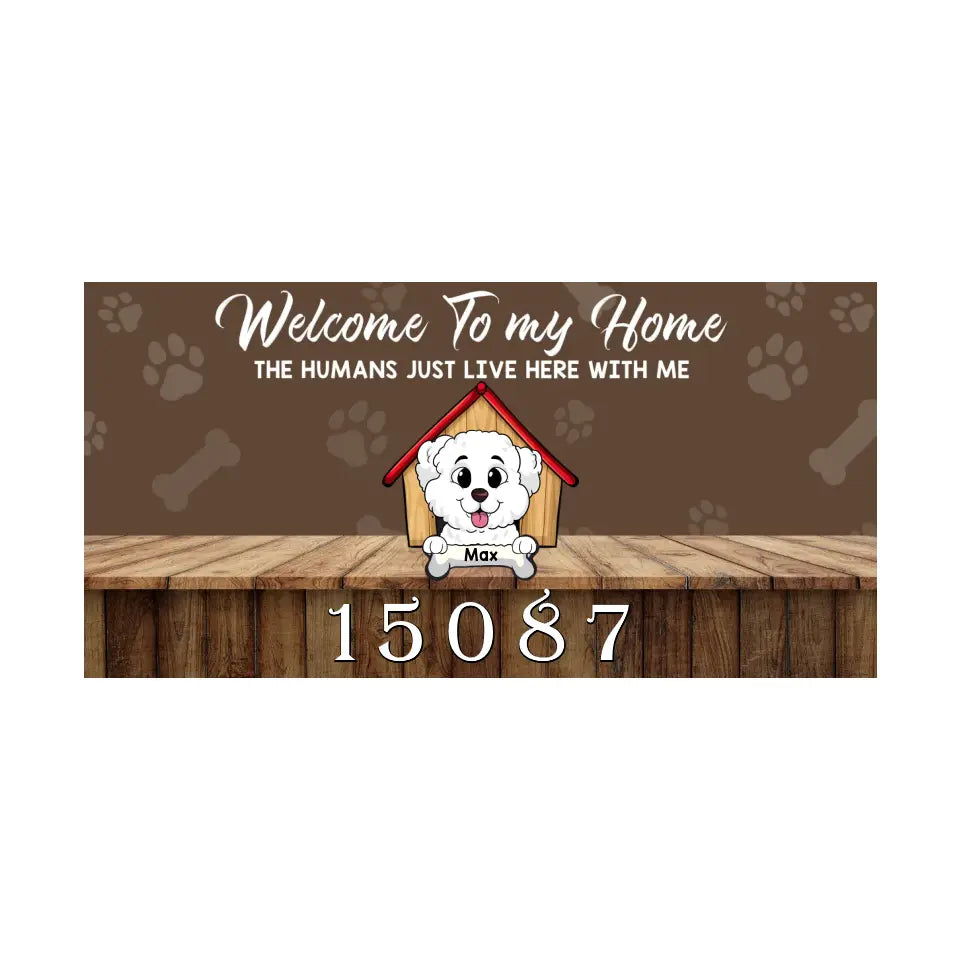 Welcome To Our Home The Humans Just Live Here With Us - Personalized Curb Decal, Gift For Dog Lovers - CD02