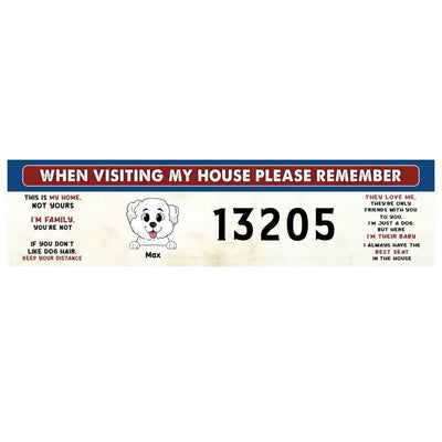 Remember These Rules When Visiting Our House - Personalized Curb Decal, Gift For Dog Lovers - CD04