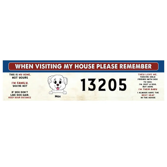 Remember These Rules When Visiting Our House - Personalized Curb Decal, Gift For Dog Lovers - CD04