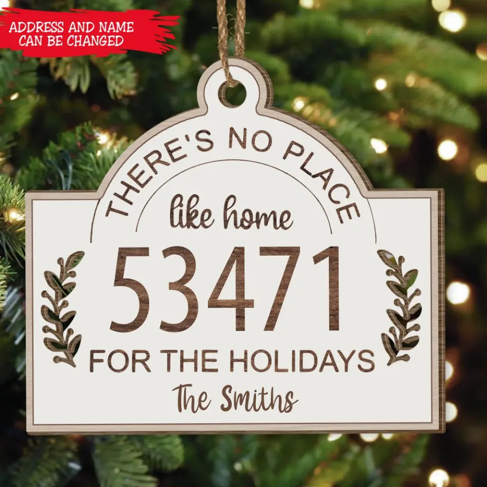 There’s No Place Like Home For The Holidays - Personalized Wooden Ornament, Gift For Christmas - ORN127