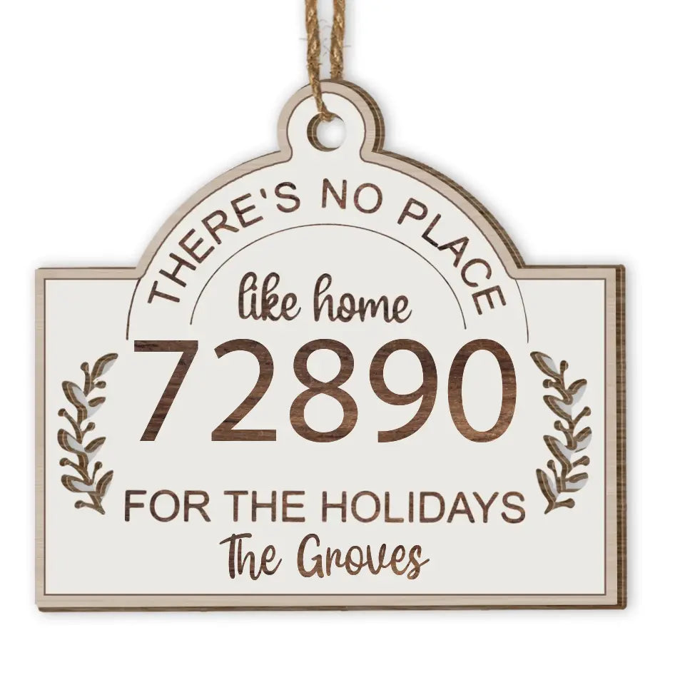 There’s No Place Like Home For The Holidays - Personalized Wooden Ornament, Gift For Christmas - ORN127