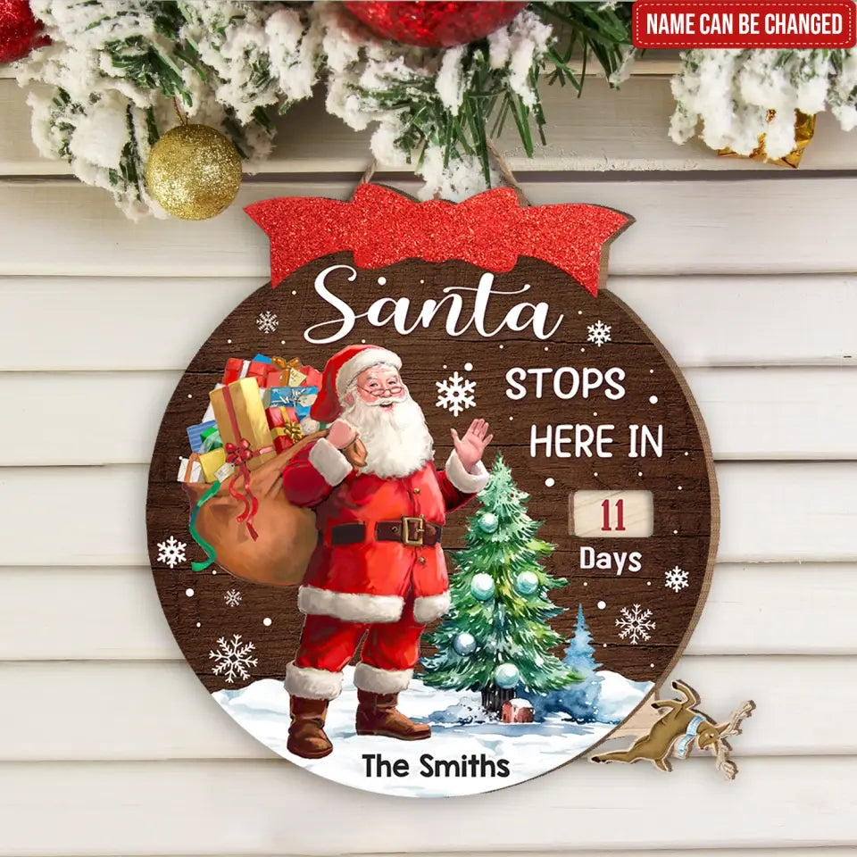 Santa Stops Here In Some Days - Personalized Advent Calendar Wooden Sign, Christmas Gift - DS656