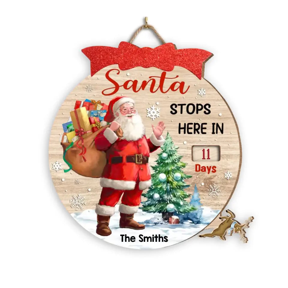 Santa Stops Here In Some Days - Personalized Advent Calendar Wooden Sign, Christmas Gift - DS656