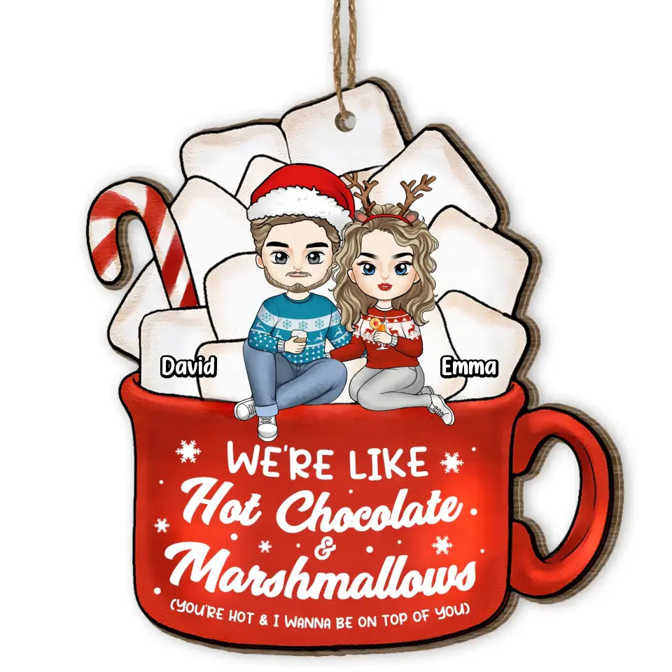 We&#39;re Like Hot Chocolate &amp; Marshmallows - Personalized Wooden Ornament, Christmas Gift For Couple - ORN142