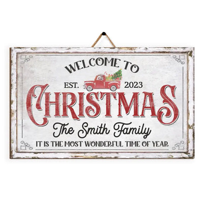 Welcome To Christmas It Is The Most Wonderful Time Of Year - Personalized Wood Sign - DS665