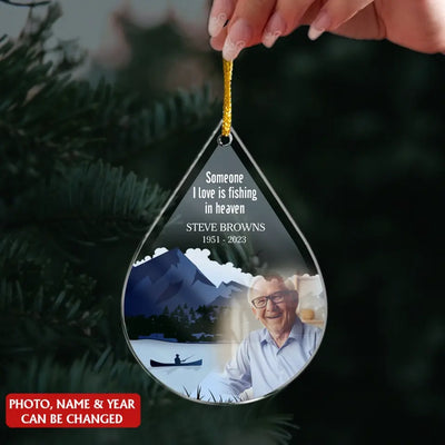 Someone I Love is Fishing in Heaven - Personalized Acrylic Ornament, Gift for Fishing Lover - ORN155