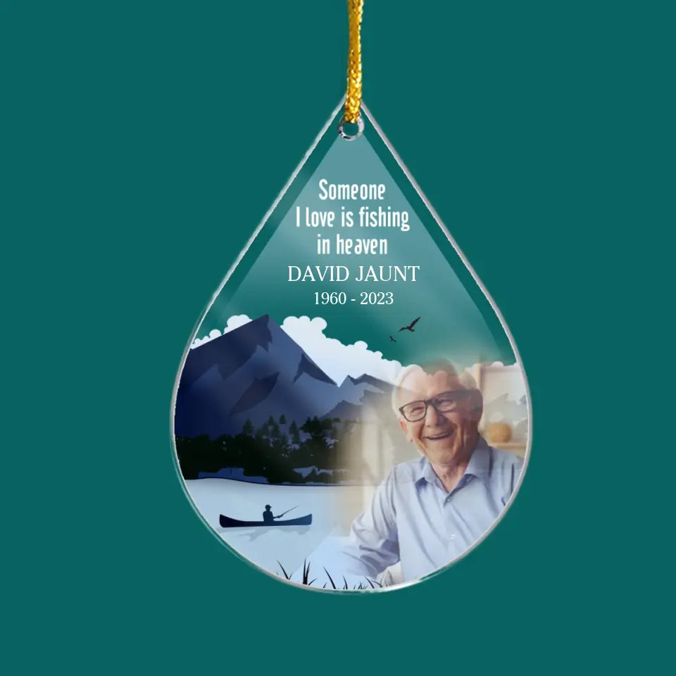Someone I Love is Fishing in Heaven - Personalized Acrylic Ornament, Gift for Fishing Lover - ORN155
