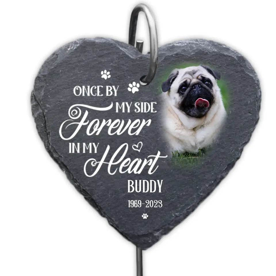 Once By My Side Forever In My Heart - Personalized Garden Slate