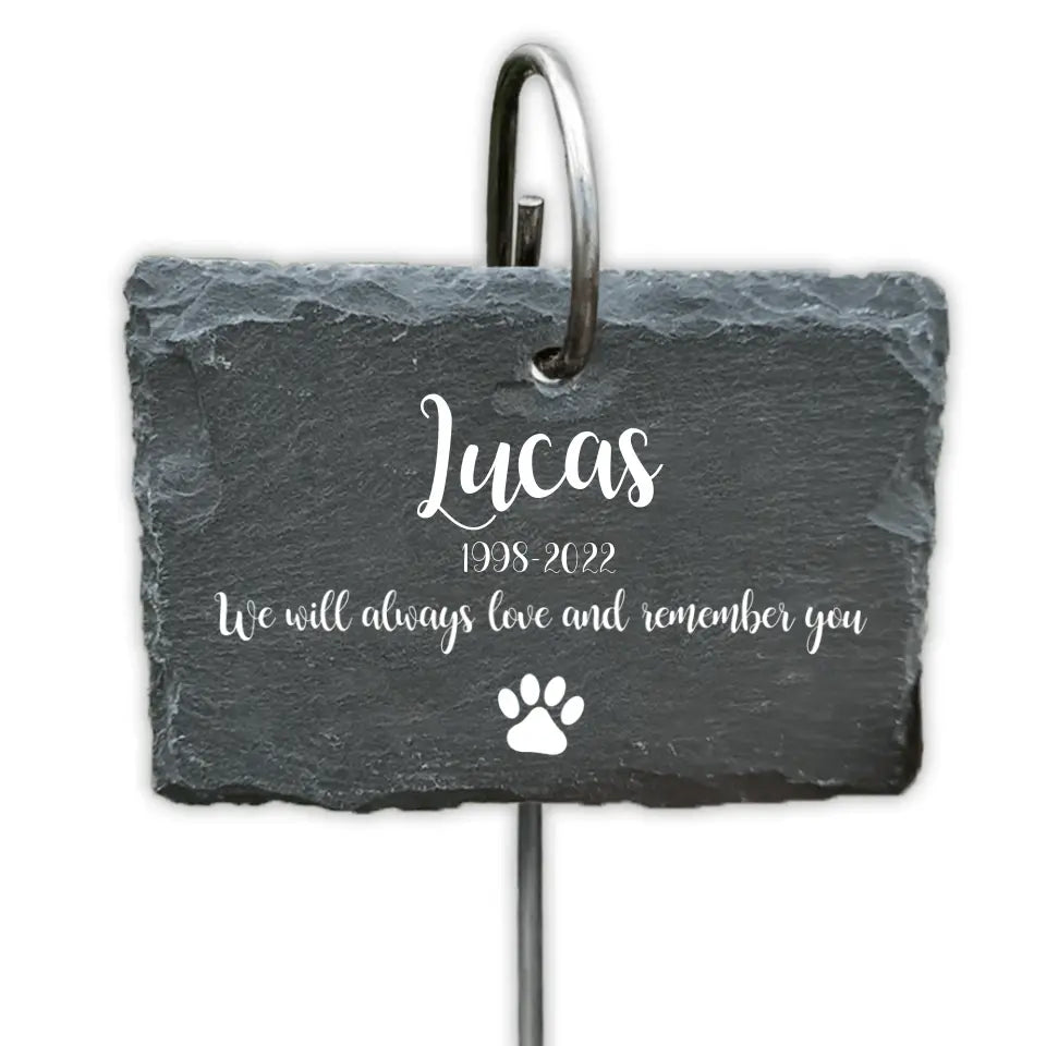 We Will Always Love And Remember You - Personalized Garden Slate