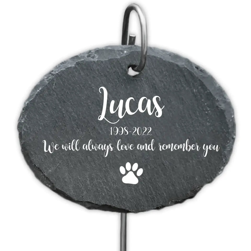 We Will Always Love And Remember You - Personalized Garden Slate
