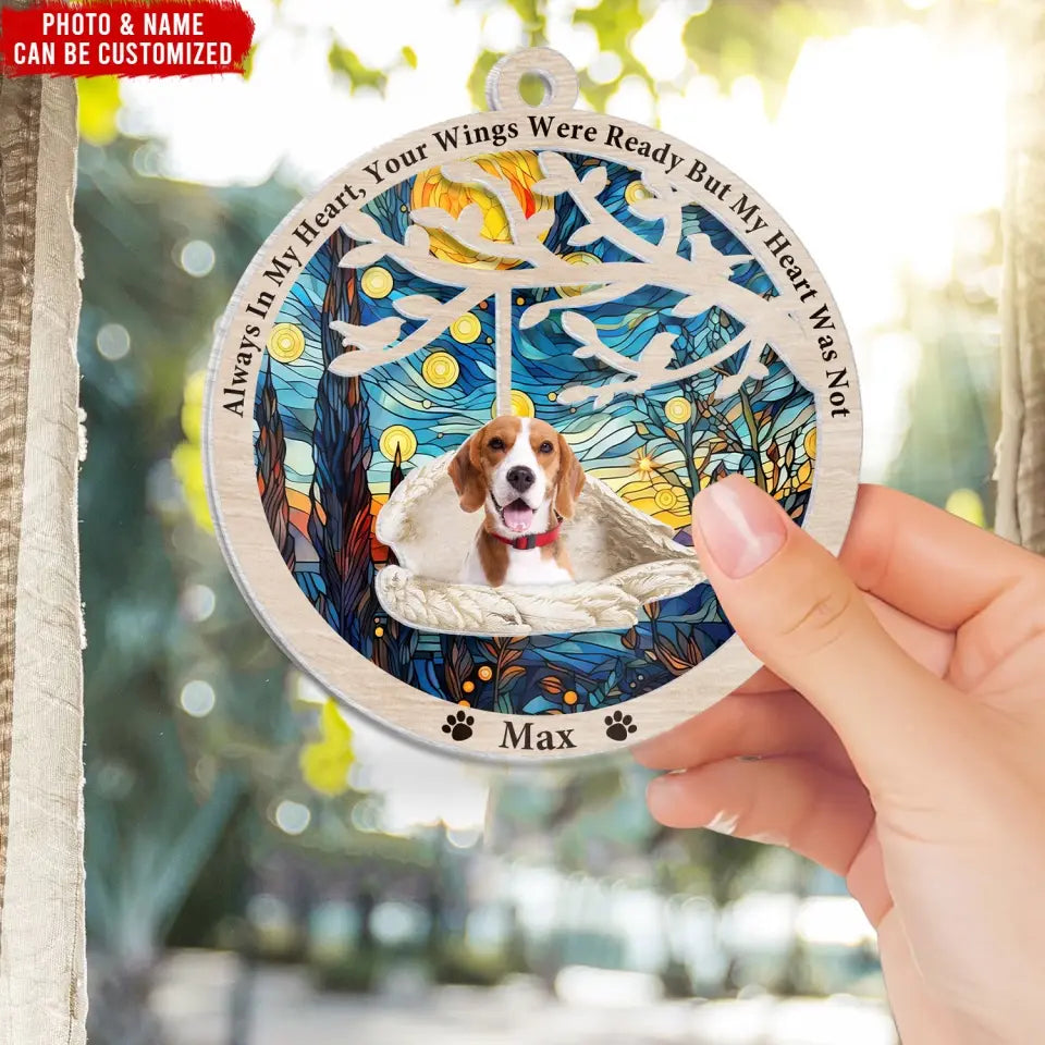 Always In My Heart, Your Wings Were Ready But My Heart Was Not - Personalized Wooden Ornament - ORN172